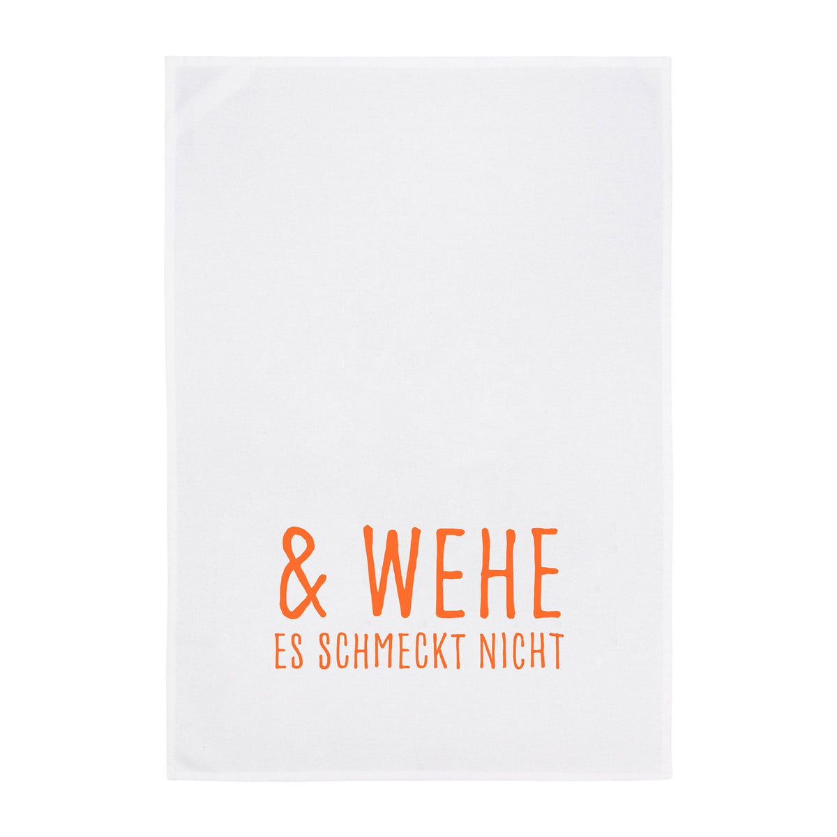 1730 Geschirrtuch - wehe es schmeckt nicht